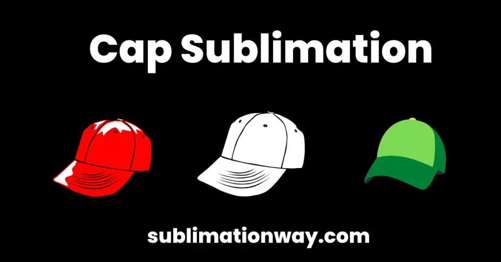 How To Sublimate a Cap